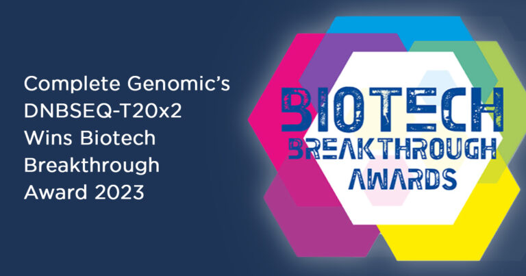 Complete Genomics’ DNBSEQ-T20x2RS* Named “Next Generation Sequencing Solution of the Year” by 2023 BioTech Breakthrough Awards Program